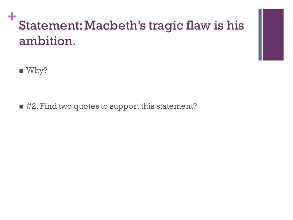 The Tragic Flaws of Macbeth